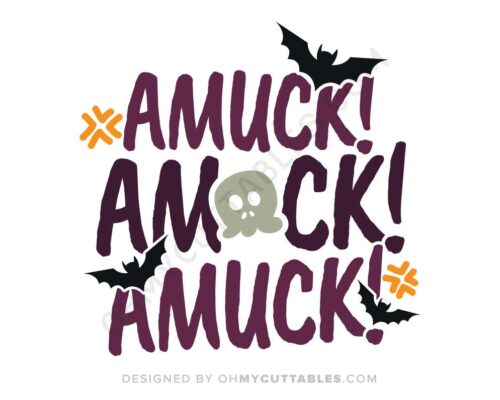 Amuck Amuck Amuck SVG Free