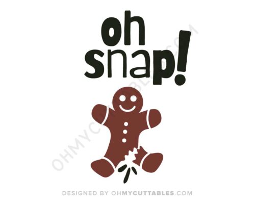 Oh Snap Gingerbread SVG Free File Design • OhMyCuttables